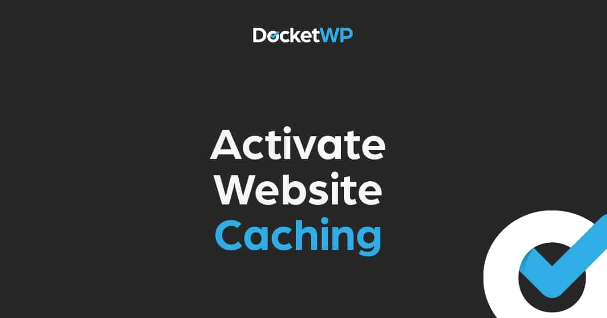 Activate Website Caching Featured Image 2