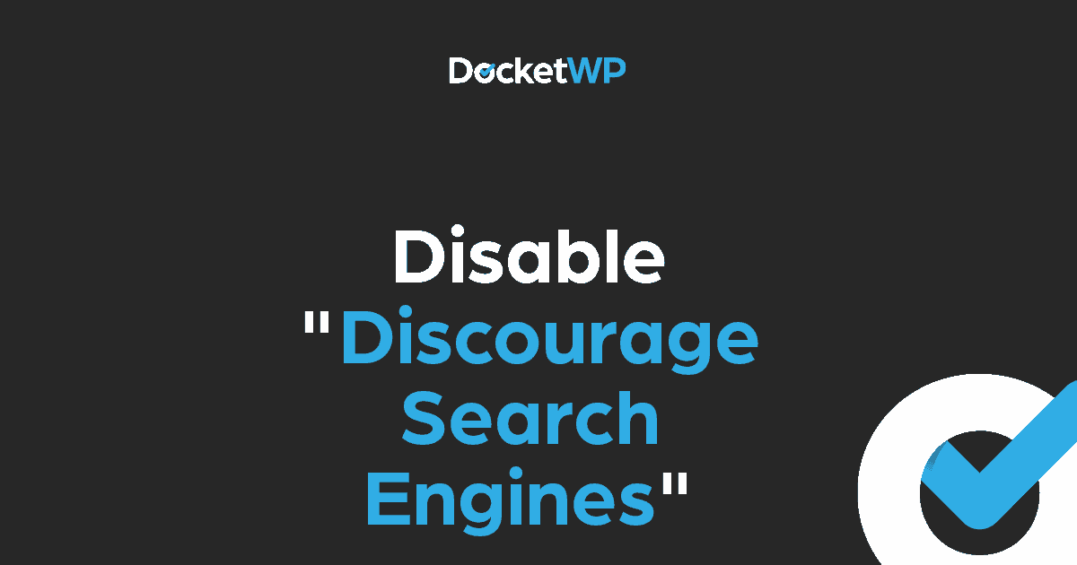 Disable Discourage Search Engines Featured Image 1
