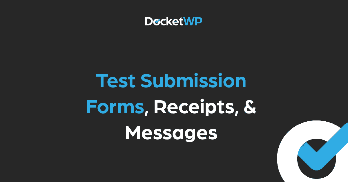 Test Submission Forms Receipts Messages Featured Image 1