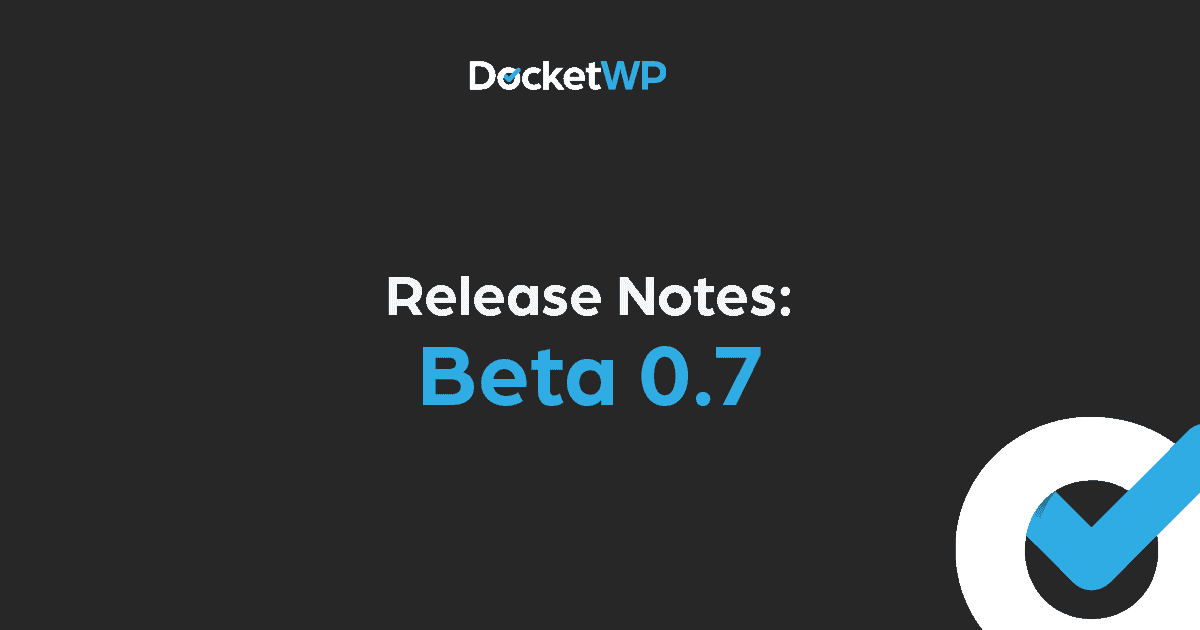 Release Notes Beta 07